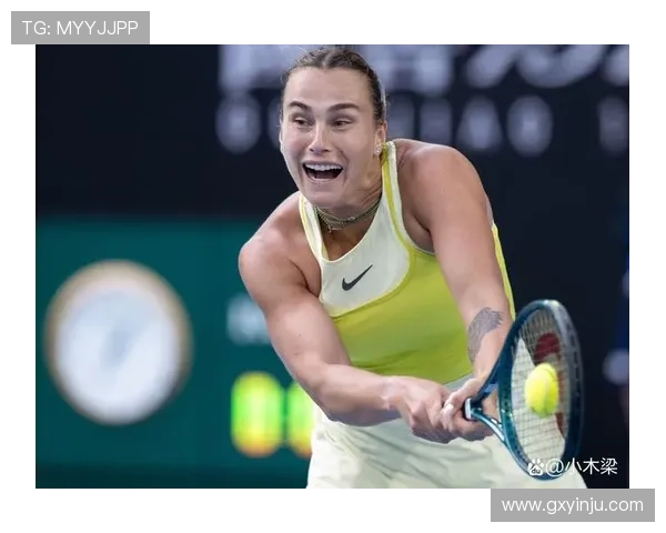 萨巴伦卡今日比赛精彩回顾 全程集锦与赛场亮点解析